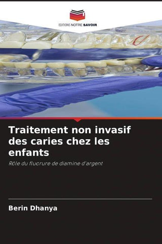 Traitement non invasif des caries chez les enfants