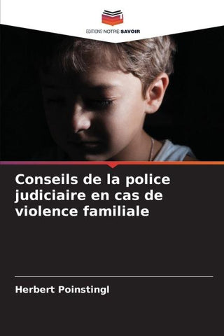 Conseils de la police judiciaire en cas de violence familiale