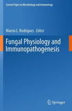 Fungal Physiology and Immunopathogenesis