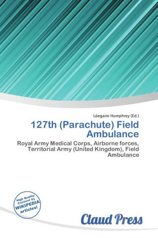 127th (Parachute) Field Ambulance