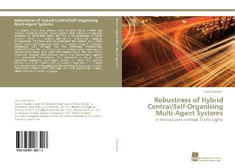 Robustness of Hybrid Central/Self-Organising Multi-Agent Systems