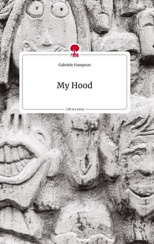 My Hood. Life is a Story - story.one