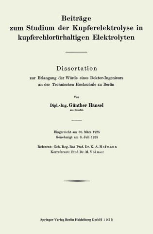 Beiträge zum Studium der Kupferelektrolyse in kupferchlorürhaltigen Elektrolyten