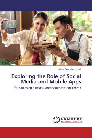 Exploring the Role of Social Media and Mobile Apps