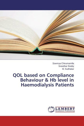 QOL based on Compliance Behaviour & Hb level in Haemodialysis Patients