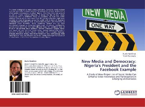New Media and Democracy: Nigeria's President and the Facebook Example