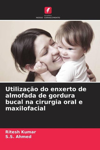 Utilização do enxerto de almofada de gordura bucal na cirurgia oral e maxilofacial