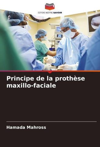 Principe de la prothèse maxillo-faciale
