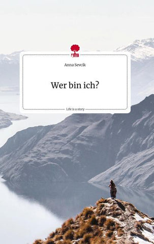 Wer bin ich?. Life is a Story - story.one