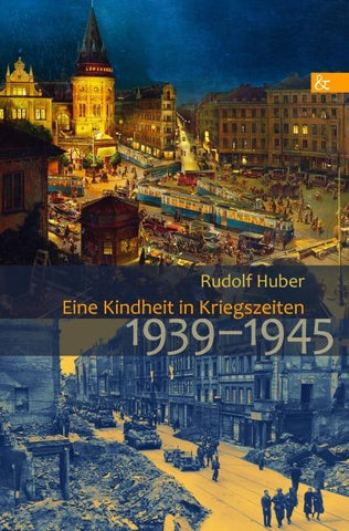 Eine Kindheit in Kriegszeiten