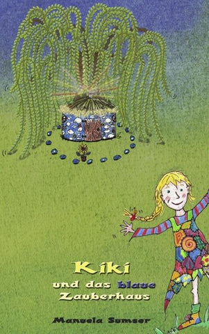 Kiki und das blaue Zauberhaus
