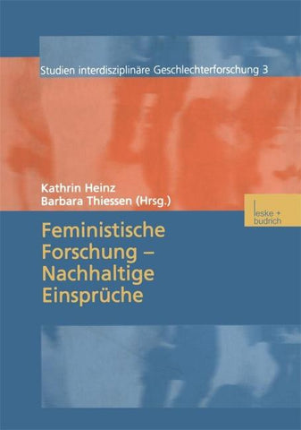 Feministische Forschung — Nachhaltige Einsprüche