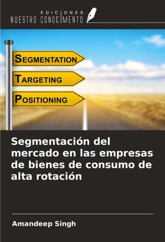 Segmentación del mercado en las empresas de bienes de consumo de alta rotación
