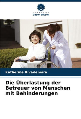 Die Überlastung der Betreuer von Menschen mit Behinderungen