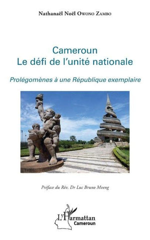 Cameroun le défi de l'unité nationale