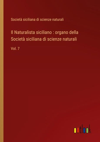Il Naturalista siciliano : organo della Società siciliana di scienze naturali
