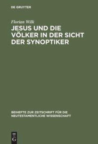 Jesus und die Völker in der Sicht der Synoptiker