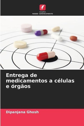 Entrega de medicamentos a células e órgãos