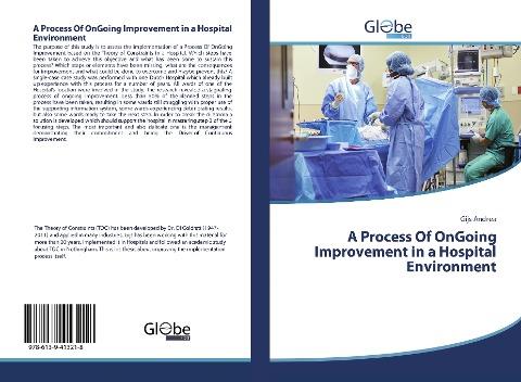 A Process Of OnGoing Improvement in a Hospital Environment