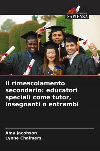 Il rimescolamento secondario: educatori speciali come tutor, insegnanti o entrambi