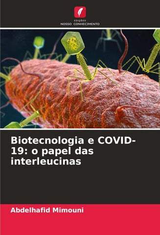 Biotecnologia e COVID-19: o papel das interleucinas