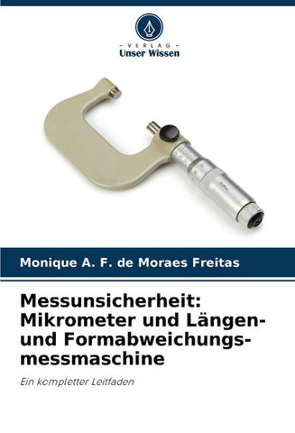 Messunsicherheit: Mikrometer und Längen- und Formabweichungs-messmaschine