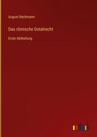 Das römische Dotalrecht