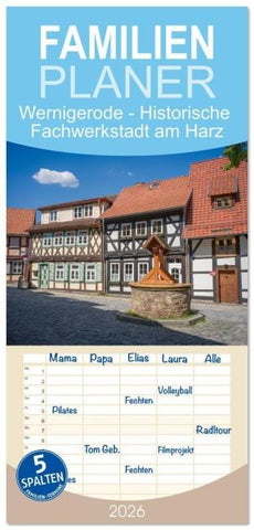 Familienplaner 2026 - Wernigerode - Historische Fachwerkstadt am Harz mit 5 Spalten (Wandkalender, 21 x 45 cm) CALVENDO