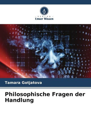 Philosophische Fragen der Handlung