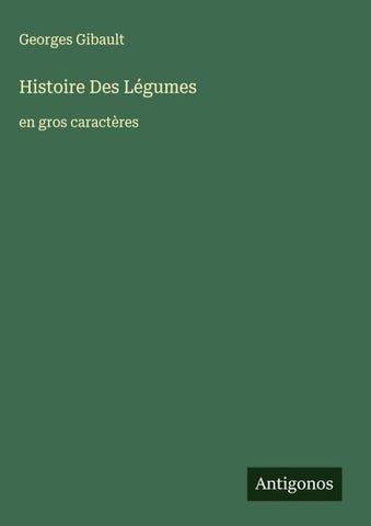 Histoire Des Légumes