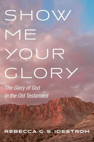 Show Me Your Glory