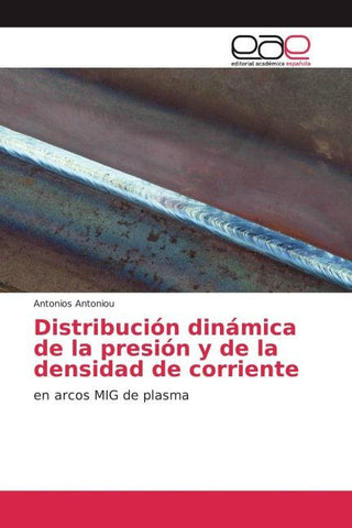 Distribución dinámica de la presión y de la densidad de corriente