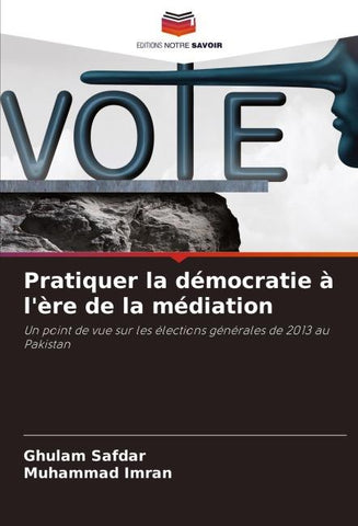 Pratiquer la démocratie à l'ère de la médiation