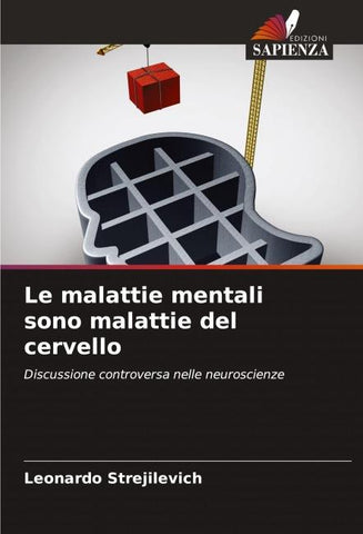 Le malattie mentali sono malattie del cervello