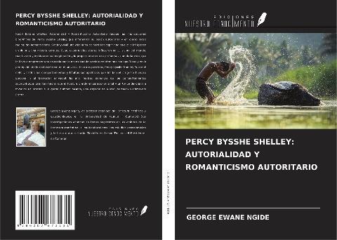 PERCY BYSSHE SHELLEY: AUTORIALIDAD Y ROMANTICISMO AUTORITARIO