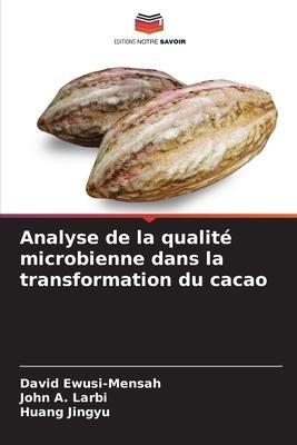 Analyse de la qualité microbienne dans la transformation du cacao