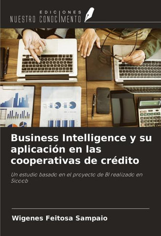 Business Intelligence y su aplicación en las cooperativas de crédito