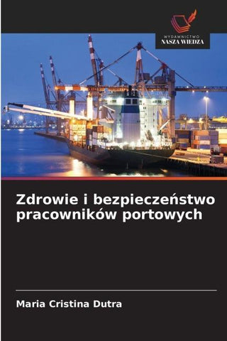 Zdrowie i bezpiecze¿stwo pracowników portowych