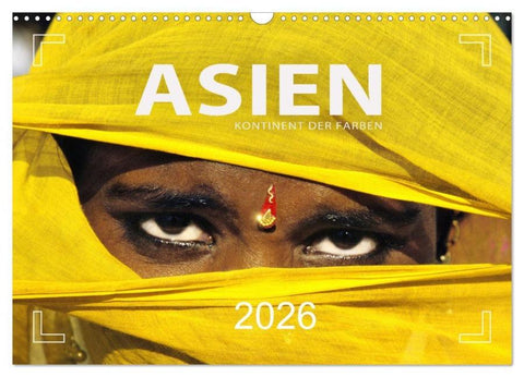Asien - Kontinent der Farben (Wandkalender 2026 DIN A3 quer), CALVENDO Monatskalender