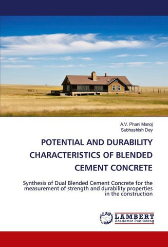 POTENTIAL AND DURABILITY CHARACTERISTICS OF BLENDED CEMENT CONCRETE