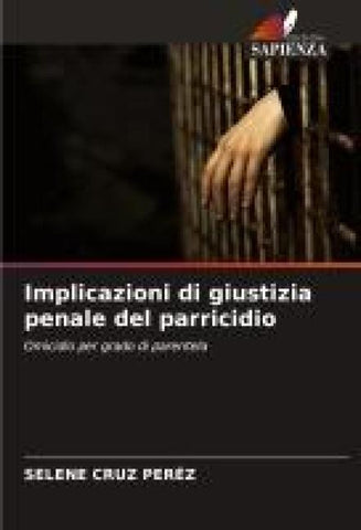 Implicazioni di giustizia penale del parricidio