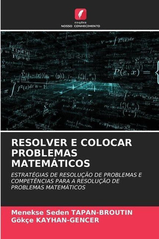 RESOLVER E COLOCAR PROBLEMAS MATEMÁTICOS