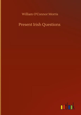 Present Irish Questions