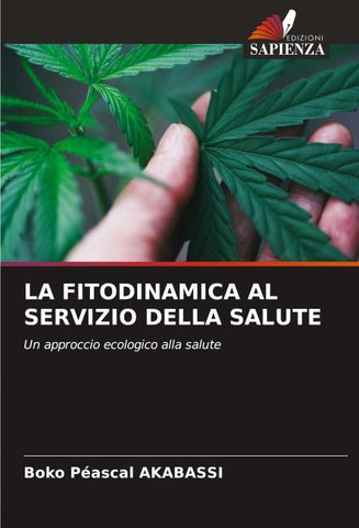 LA FITODINAMICA AL SERVIZIO DELLA SALUTE