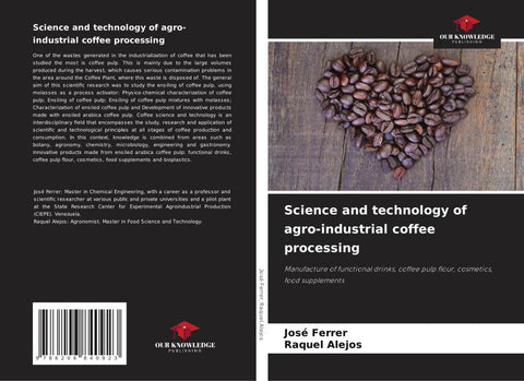Science and technology of agro-industrial coffee processing