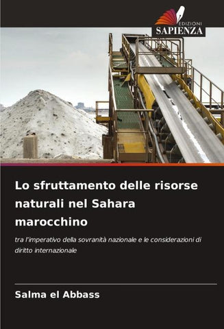 Lo sfruttamento delle risorse naturali nel Sahara marocchino