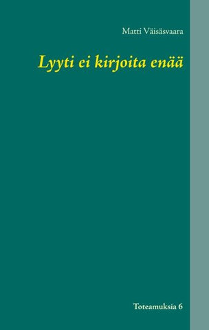 Lyyti ei kirjoita enää