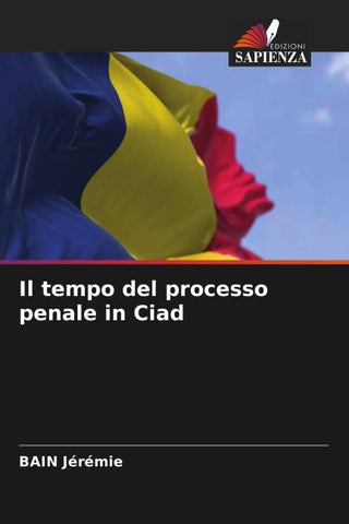 Il tempo del processo penale in Ciad