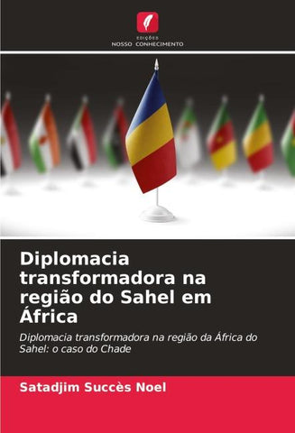 Diplomacia transformadora na região do Sahel em África