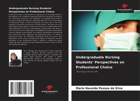 Undergraduate Nursing Students' Perspectives on Professional Choice